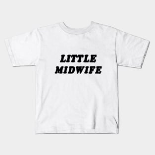 Little Midwife Kids T-Shirt